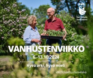 Vanhustenviikon teemalla Hyvä arki, hyvä mieli - En bra dag, ett gott humör Vanhustyön keskusliitto haluaa nostaa esille iäkkäiden ihmisten hyvään arkeen ja mielen hyvinvointiin liittyviä asioita.