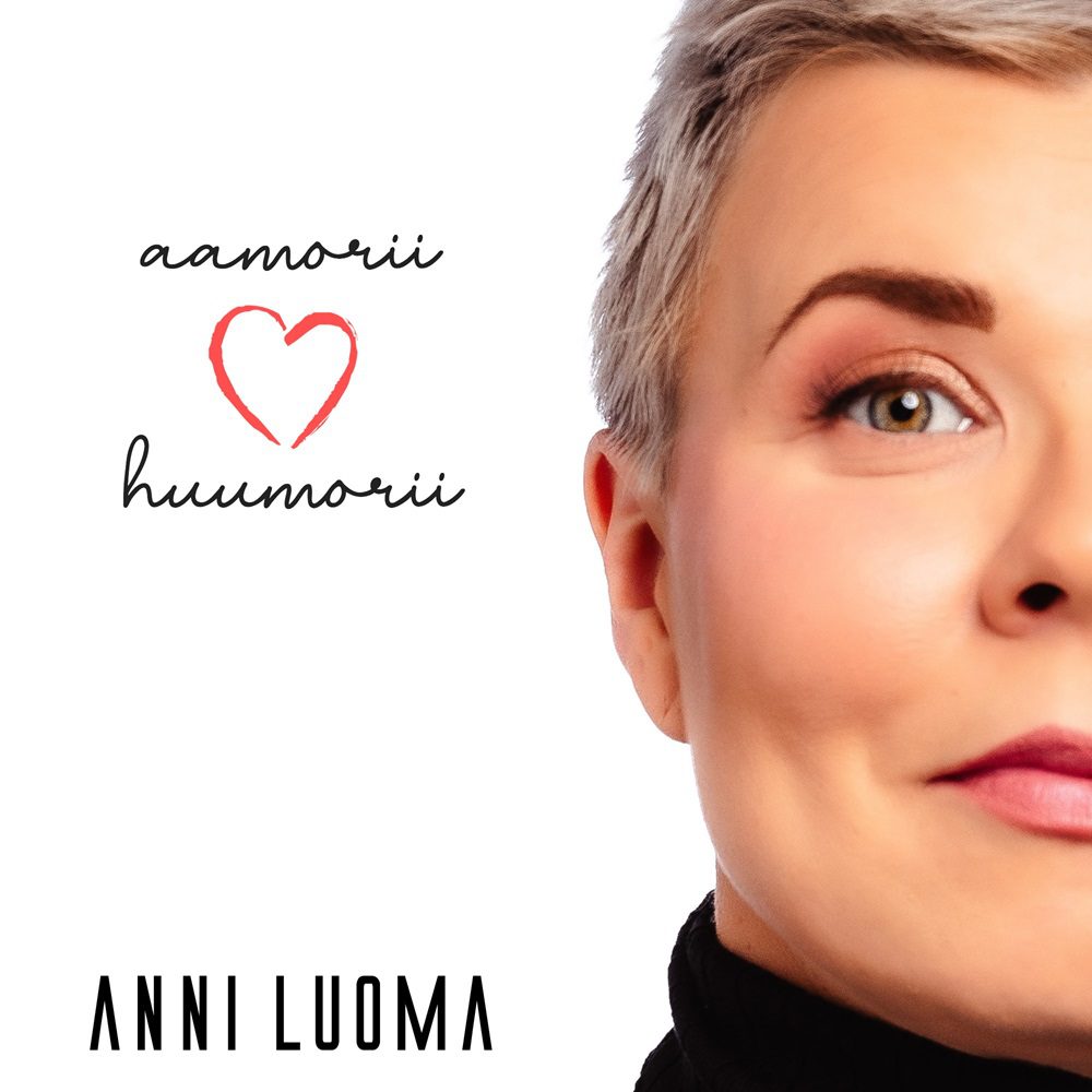 Anni Luoman tulevan albumin toinen julkaisu on nimeltään Aamorii ja huumorii.